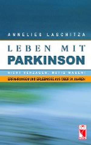 Leben mit Parkinson de Annelies Laschitza