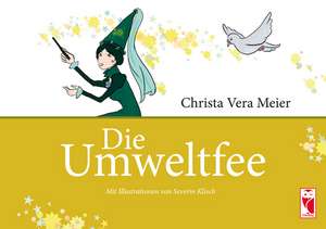 Die Umweltfee de Christa Vera Meier