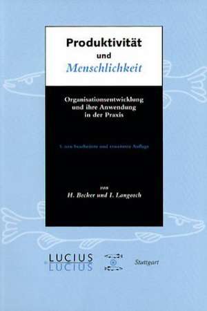 Produktivität und Menschlichkeit de Ingo Langosch