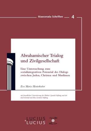 Abrahamischer Trialog und Zivilgesellschaft de Eva Maria Hinterhuber