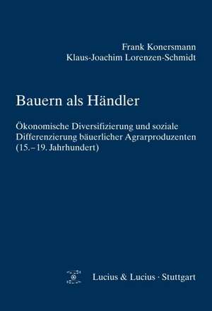 Bauern als Händler de Klaus-Joachim Lorenzen-Schmidt