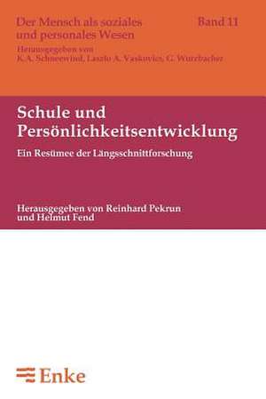 Schule und Persönlichkeitsentwicklung de Helmut Fend