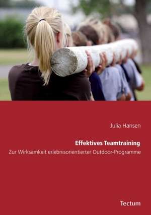 Effektives Teamtraining de Julia Hansen