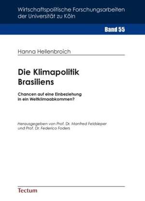 Die Klimapolitik Brasiliens de Hanna Hellenbroich