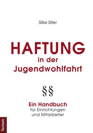 Haftung in der Jugendwohlfahrt de Silke Siller