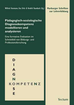 Pädagogisch-soziologische Diagnosekompetenz modellieren und analysieren de Wilfried Hansmann