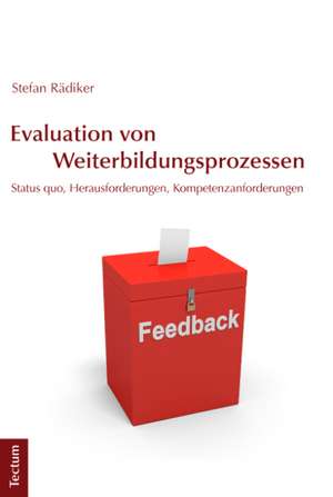 Evaluation von Weiterbildungsprozessen de Stefan Rädiker