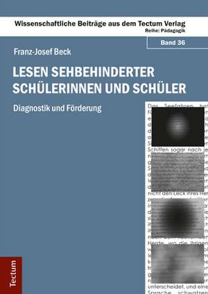 Lesen sehbehinderter Schülerinnen und Schüler de Franz-Josef Beck