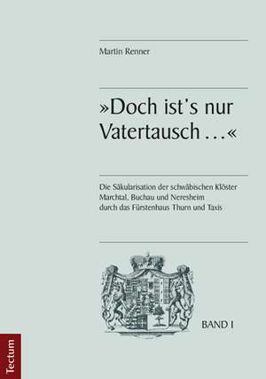 "Doch ist's nur Vatertausch ..." de Martin Renner