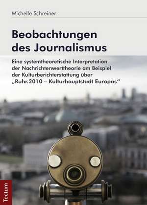 Beobachtungen des Journalismus de Michelle Schreiner