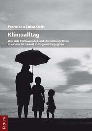 Klimaalltag de Franziska Luisa Ochs