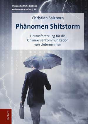 Phänomen Shitstorm de Christian Salzborn