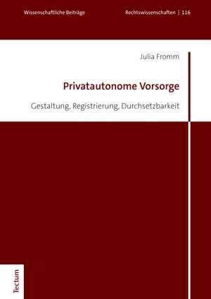 Privatautonome Vorsorge de Julia Fromm