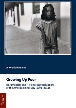 Growing Up Poor de Alice Stiefermann