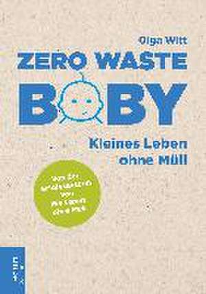 Zero Waste Baby de Olga Witt