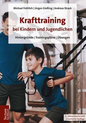 Krafttraining bei Kindern und Jugendlichen de Michael Fröhlich