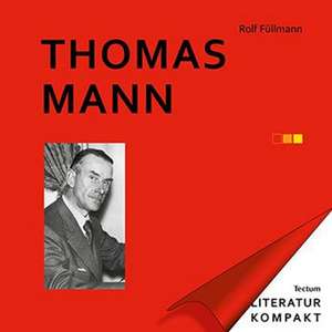 Thomas Mann de Rolf Füllmann