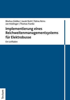 Implementierung eines Reichweitenmanagementsystems für Elektrobusse de Markus Gödker