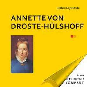 Annette von Droste-Hülshoff de Jochen Grywatsch