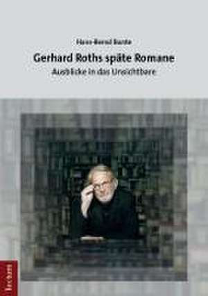 Bunte, H: Gerhard Roths späte Romane