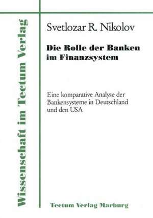 Die Rolle Der Banken Im Finanzsystem: Untersuchungen Zum Mimischen Ausdrucksverhalten Und Zur Emotionserkennung de Svetlozar R. Nikolov