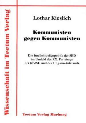 Kommunisten Gegen Kommunisten: Untersuchungen Zum Mimischen Ausdrucksverhalten Und Zur Emotionserkennung de Lothar Kieslich