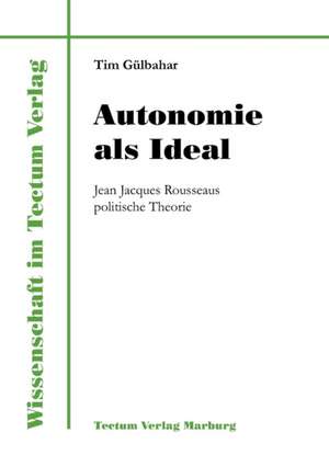 Autonomie ALS Ideal: Untersuchungen Zum Mimischen Ausdrucksverhalten Und Zur Emotionserkennung de Tim Gülbahar