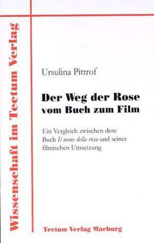 Der Weg Der Rose Vom Buch Zum Film: Femme de Lettres - Homme de Lettres de Ursulina Pittrof