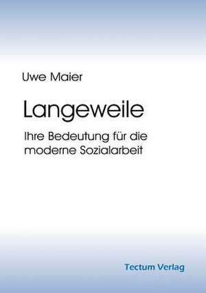 Langeweile de Uwe Maier