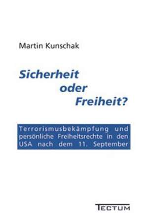 Sicherheit Oder Freiheit?: Der Gottesdienst in Geschichte Und Gegenwart de Martin Kunschak