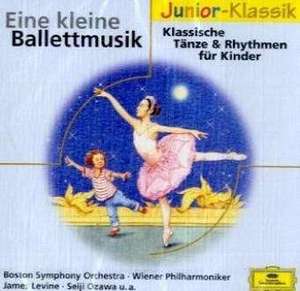 Eine kleine Ballettmusik - Klassik für Kinder de James Levine