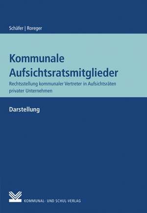 Kommunale Aufsichtsratsmitglieder de Bernd Roreger