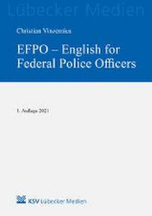 EFPO - English for Federal Police Officers de Christian Vinzentius