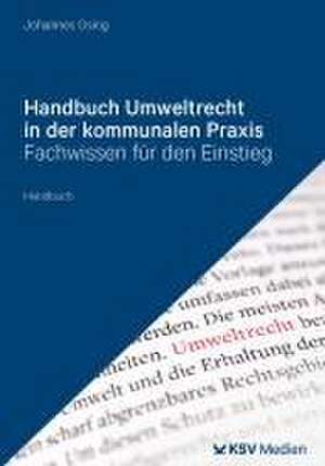 Handbuch Umweltrecht in der kommunalen Praxis de Johannes Osing