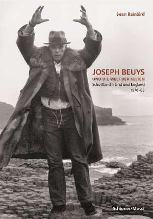 Joseph Beuys und die Welt der Kelten de Sean Rainbird