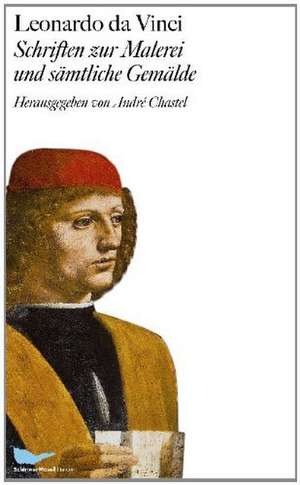 Schriften zur Malerei und sämtliche Gemälde de Leonardo Da Vinci