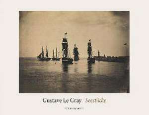 Seestücke de Gustave Le Gray