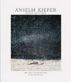 Anselm Kiefer. Bilder / Paintings de Anselm Kiefer