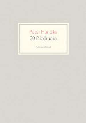 19 Pilzdrucke de Peter Handke