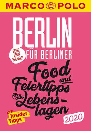 MARCO POLO Beste Stadt der Welt - Berlin 2020 MARCO POLO Cityguides) de Juliane Wiedemeier