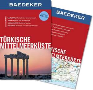 Bourmer, A: Baedeker Reiseführer Türkische Mittelmeerküste