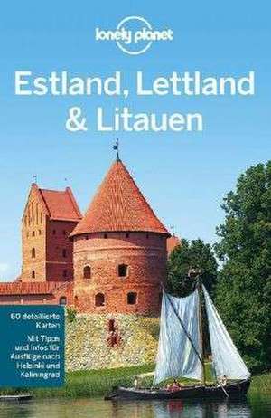 Lonely Planet Reiseführer Estland, Lettland, Litauen de Carolyn Bain