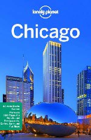 Lonely Planet Reiseführer Chicago de Karla Zimmermann