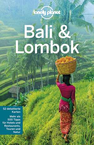 Lonely Planet Reiseführer Bali & Lombok de Ryan Ver Berkmoes