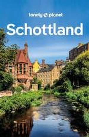 LONELY PLANET Reiseführer Schottland de Kay Gillespie