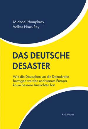 Das deutsche Desaster de Michael Humphrey