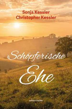 Schöpferische Ehe de Sonja Kessler
