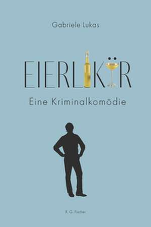 Eierlikör de Gabriele Lukas