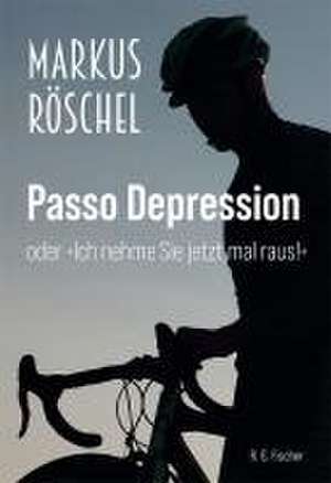 Passo Depression de Markus Röschel