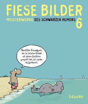 Fiese Bilder 6 de Wolfgang Kleinert